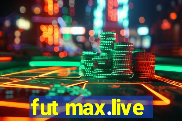 fut max.live